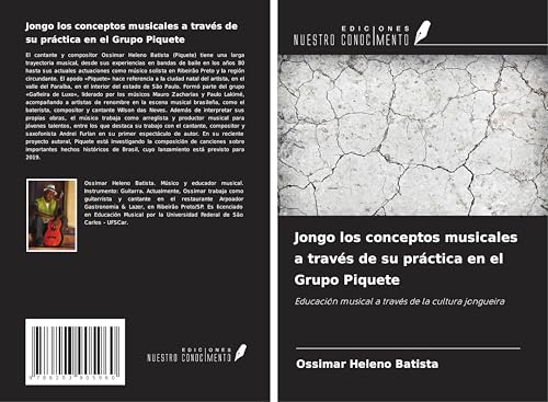 Jongo los conceptos musicales a través de su práctica en el Grupo Piquete: Educación musical a través de la cultura jongueira von Ediciones Nuestro Conocimiento