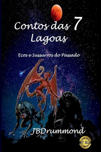 Contos Das 7 Lagoas Contos Das 7 Lagoas von Clube de Autores