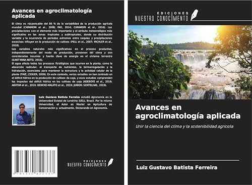 Avances en agroclimatología aplicada: Unir la ciencia del clima y la sostenibilidad agrícola Avances en agroclimatología aplicada: Unir la ciencia del clima y la sostenibilidad agrícola von Ediciones Nuestro Conocimiento