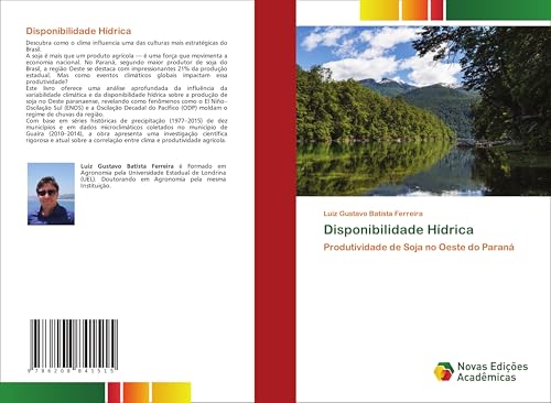 Disponibilidade Hídrica: Produtividade de Soja no Oeste do Paraná von Novas Edições Acadêmicas