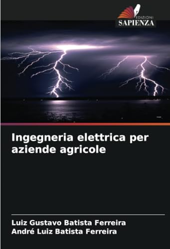 Ingegneria elettrica per aziende agricole Ingegneria elettrica per aziende agricole von Edizioni Sapienza
