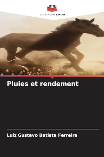 Pluies et rendement Pluies et rendement von Editions Notre Savoir