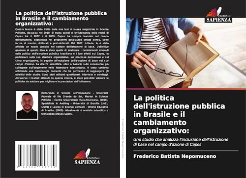 La politica dell'istruzione pubblica in Brasile e il cambiamento organizzativo:: Uno studio che analizza l'inclusione dell'istruzione di base nel campo d'azione di Capes