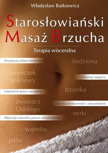 Staroslowianski Masaz Brzucha: Terapia wisceralna