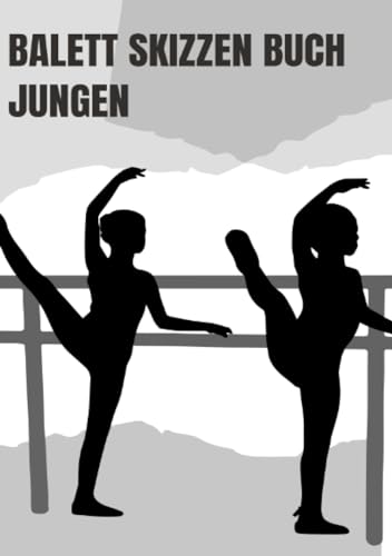 Balett Tagebuch - Choreographie für Jungen: DE von epubli