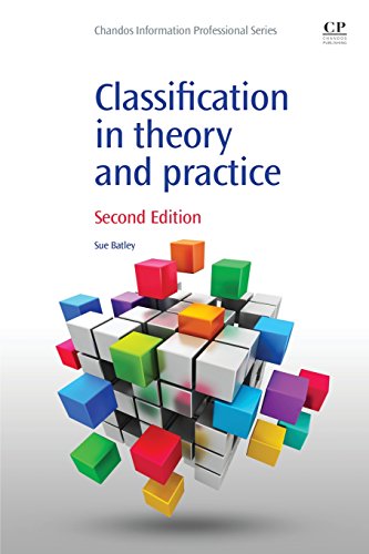 Classification in Theory and Practice (Chandos Information Professional Series)