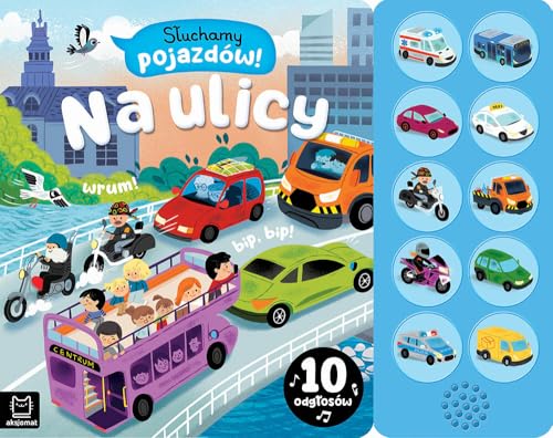 Słuchamy pojazdów! Na ulicy 10 odgłosów von Aksjomat