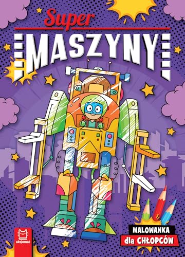 Supermaszyny Malowanka dla chłopców von Aksjomat