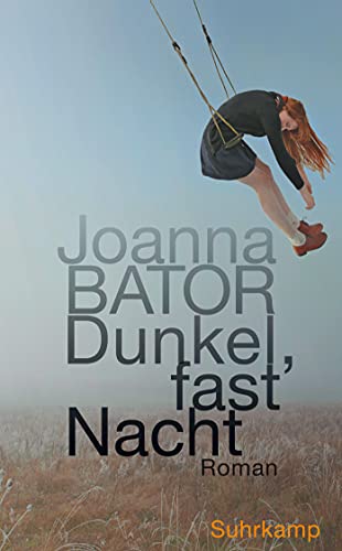 Dunkel, fast Nacht: Roman (suhrkamp taschenbuch) von Suhrkamp Verlag AG