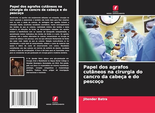 Papel dos agrafos cutâneos na cirurgia do cancro da cabeça e do pescoço: DE von Edições Nosso Conhecimento