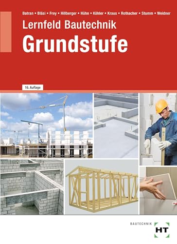 eBook inside: Buch und eBook Lernfeld Bautechnik - Grundstufe: als 5-Jahreslizenz für das eBook von Verlag Handwerk und Technik