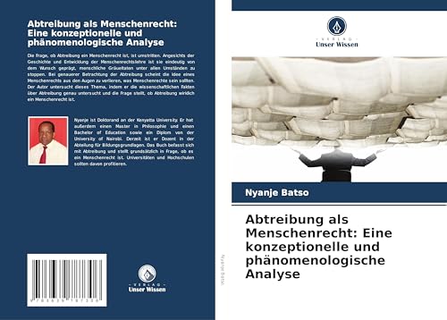 Abtreibung als Menschenrecht: Eine konzeptionelle und phänomenologische Analyse: DE von VDM Verlag