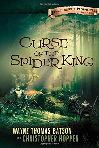 Curse of the Spider King (The Berinfell Prophecies, Band 1)
