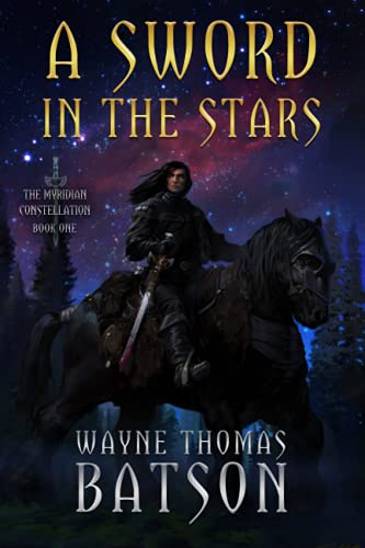 Sword in the Stars (The Myridian Constellation, Band 1)