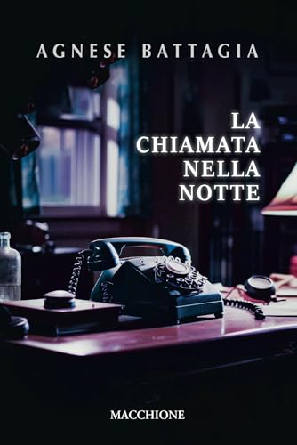 La chiamata nella notte La chiamata nella notte von Macchione Editore