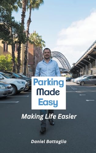 Parking Made Easy: Making Life Easier Parking Made Easy: Making Life Easier von draft2digital