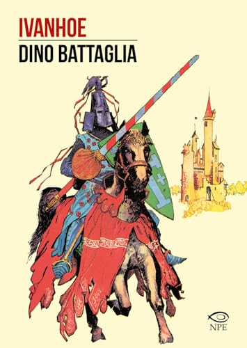 Ivanhoe (Dino Battaglia) von Edizioni NPE