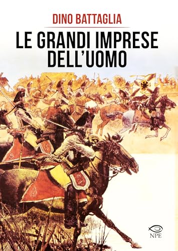 Le grandi imprese dell'uomo (Dino Battaglia) von Edizioni NPE