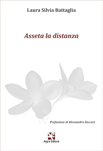 Asseta la distanza (Plumelia) von Algra