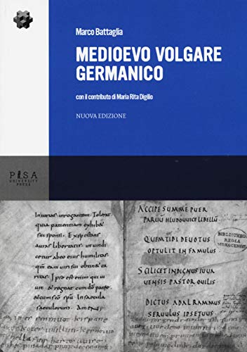 Medioevo volgare germanico (Manuali) von Pisa University Press