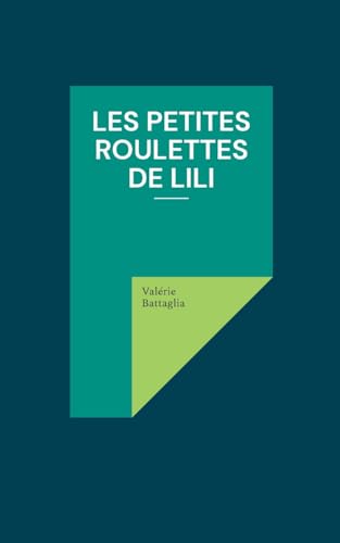 Les petites roulettes de Lili von BoD – Books on Demand – Frankreich