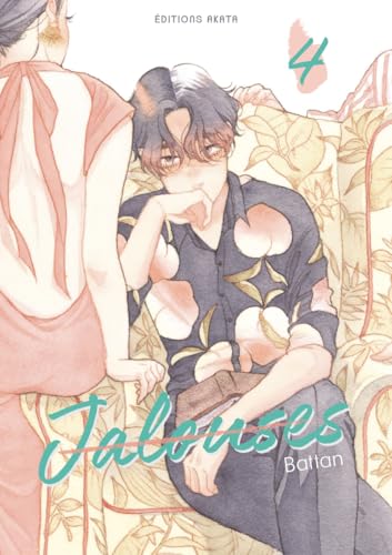 Jalouses - Tome 4 Jalouses - Tome 4 von AKATA
