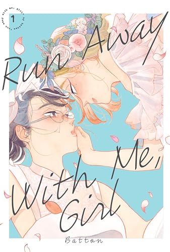 Run Away With Me, Girl 1 von Kodansha Comics