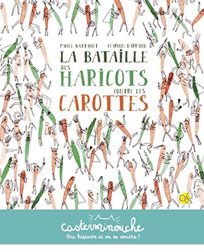 La bataille des haricots contre les carottes: Petits albums souples von CASTERMAN