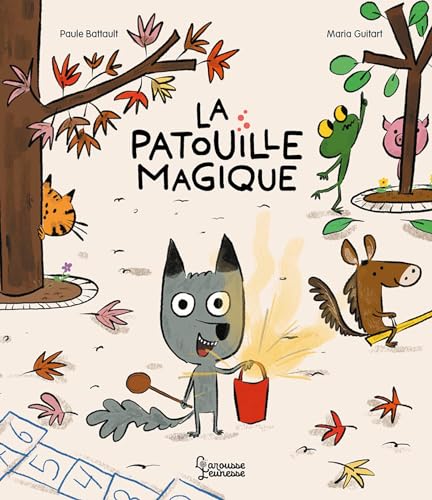 La patouille magique von LAROUSSE