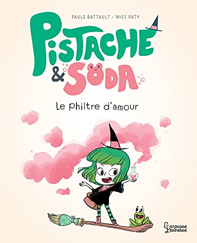 Pistache & Soda Le philtre d'amour Pistache & Soda Le philtre d'amour