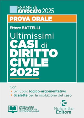 Ultimissimi casi di diritto civile. Prova orale esame di avvocato 2025 von Neldiritto Editore