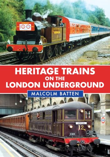 Heritage Trains on the London Underground von Amberley Publishing