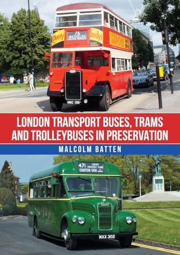 London Transport Buses, Trams and Trolleybuses in Preservation von Amberley Publishing