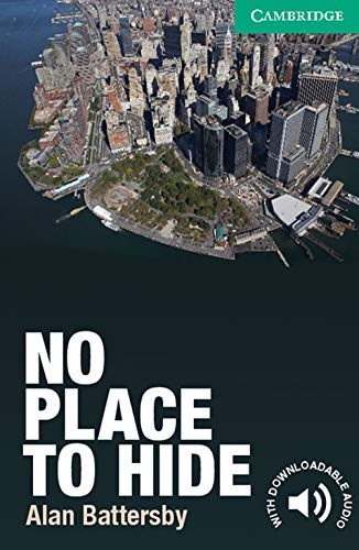 No Place to Hide Level 3 Lower-intermediate (Cambridge English Readers, Level 3) von Cambridge University Press