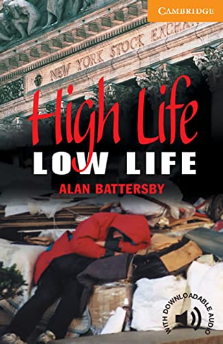 High Life, Low Life: Englische Lektüre für das 3. Lernjahr. Paperback with downloadable audio (Cambridge English Readers) von Klett