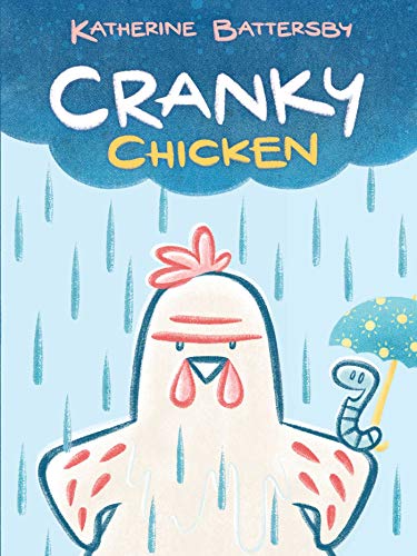 Cranky Chicken: A Cranky Chicken Book 1 (Volume 1)