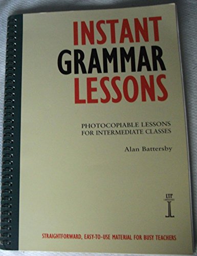 Instant Grammar Lessons: Photocopiable Lessons for Intermediate Classes (Helbling Languages) von CENGAGE ELT