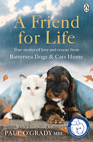 A Friend for Life: True stories of love and rescue