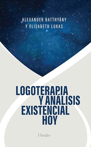 Logoterapia y análisis existencial hoy/ Logotherapy and Existential Analysis: Un balance von HERDER (DISBOOK)