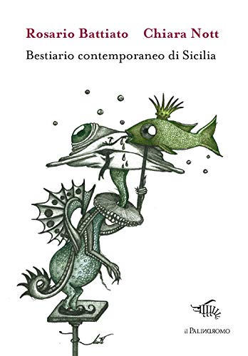 Bestiario contemporaneo di Sicilia (Kalispéra) von KALISPÉRA