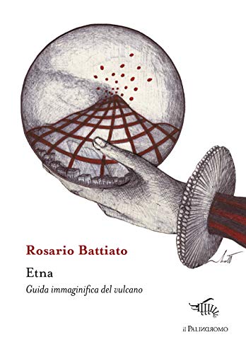 Etna. Guida immaginifica del vulcano (Kalispéra) von KALISPÉRA