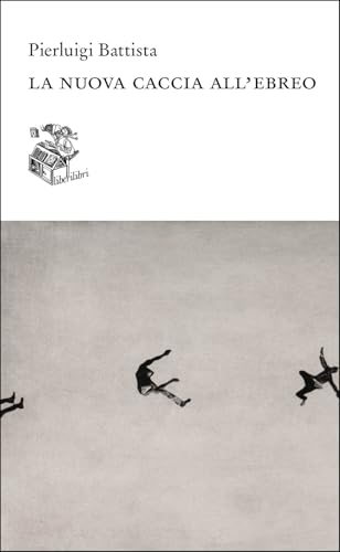 La nuova caccia all'ebreo (Altrove) von Liberilibri