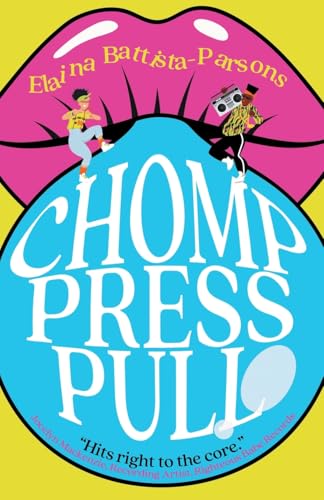 Chomp Press Pull: Stories of a Sensory Self Chomp Press Pull: Stories of a Sensory Self von Vine Leaves Press
