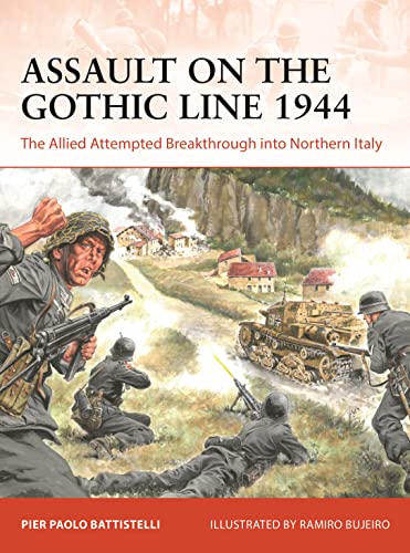 Assault on the Gothic Line 1944: The Allied Attempted Breakthrough into Northern Italy (Campaign) von Osprey Publishing