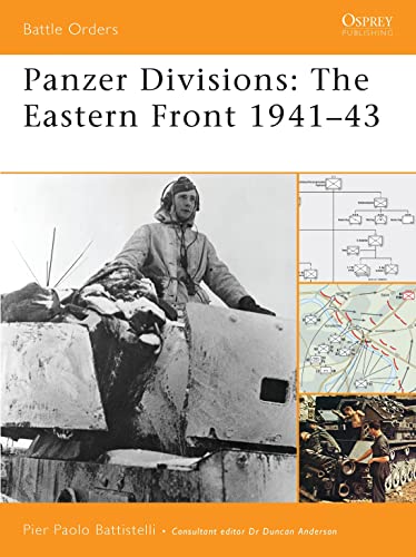 Panzer Divisions: The Eastern Front 1941-43 (Battle Orders, 35, Band 35)