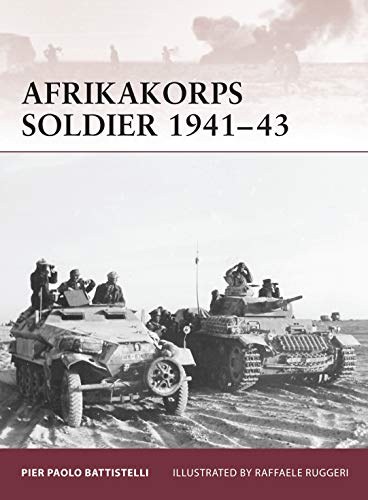 Afrikakorps Soldier 1941-43 (Warrior, 149, Band 149)