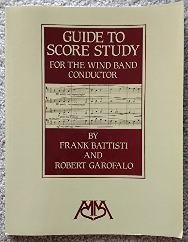 Guide to Score Study for the Wind Band Conductor