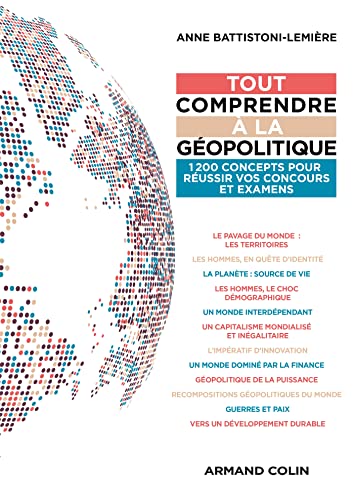 Tout comprendre à la géopolitique: 1200 concepts pour réussir vos concours et examens von ARMAND COLIN