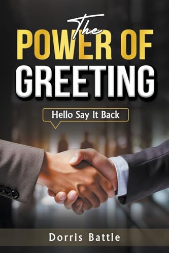 The Power Of Greetings (Hello Say It Back)