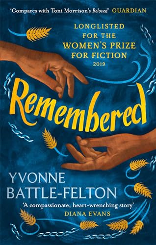 Remembered: Longlisted for the Women's Prize 2019, Nominiert: Women's Prize for Fiction 2019, Nominiert: Jhalak Prize 2020